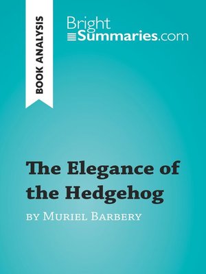 cover image of The Elegance of the Hedgehog by Muriel Barbery (Book Analysis)
